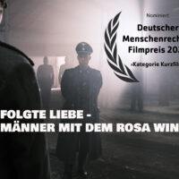 „VERFOLGTE LIEBE –  DIE MÄNNER MIT DEM ROSA WINKEL“  IM RENNEN FÜR DEN DEUTSCHEN MENSCHENRECHTS-FILMPREIS!